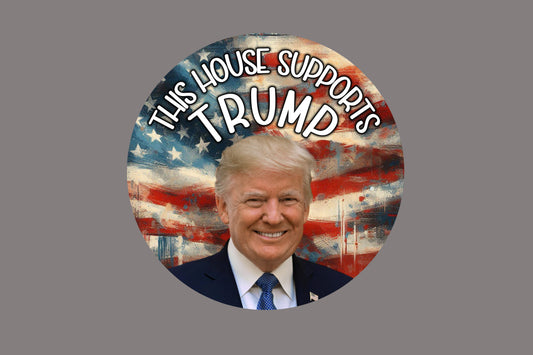 Round Canvas with "This House Supports Trump" Image